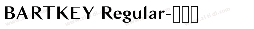 BARTKEY Regular字体转换